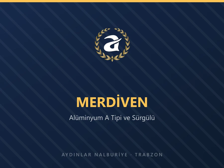 Alüminyum A tipi ve sürgülü merdivenler